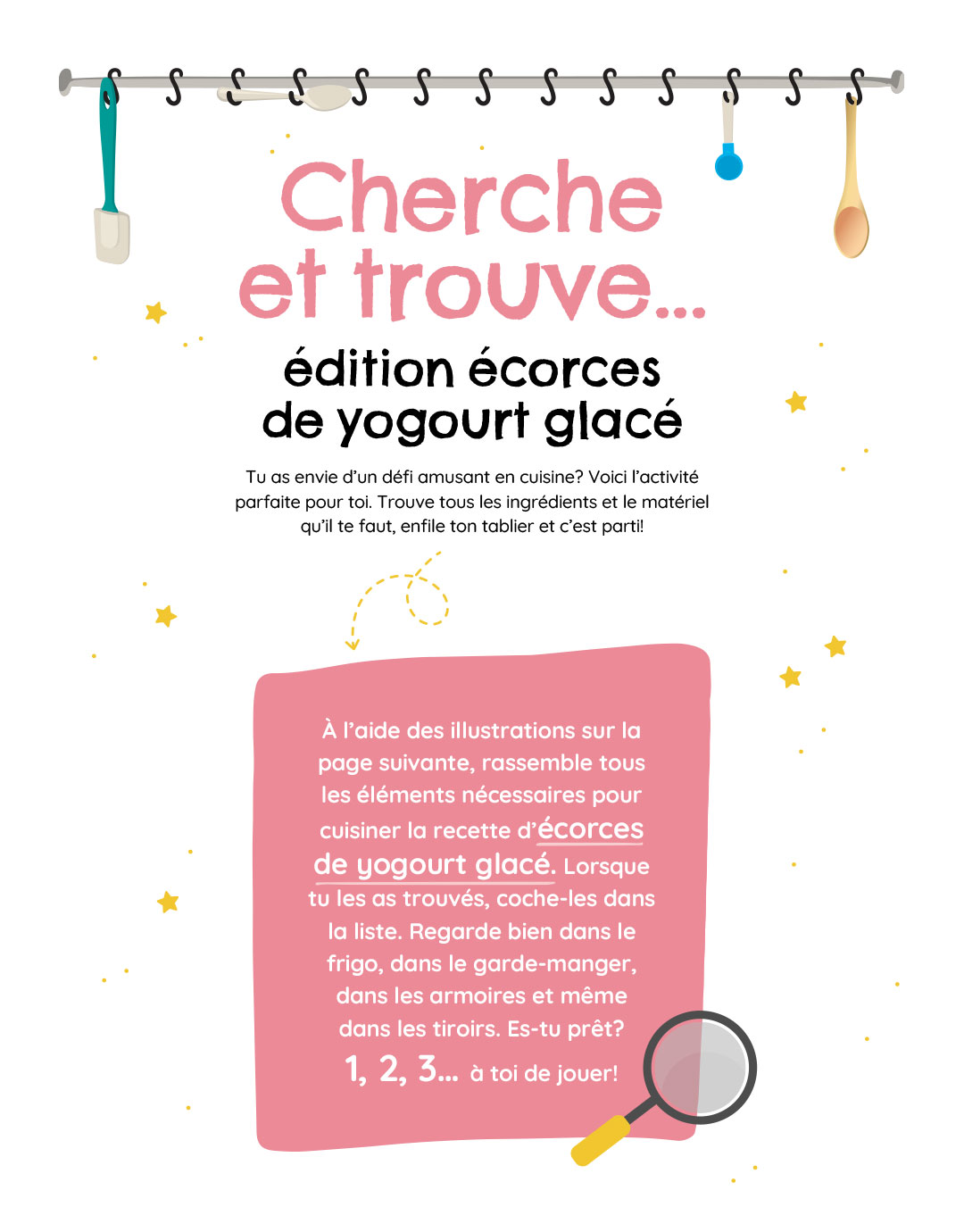 Cherche et trouve… édition écorces de yogourt glacé  